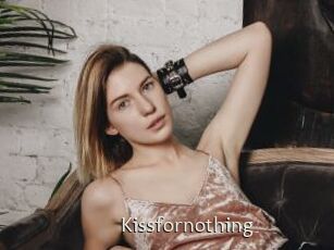 Kissfornothing