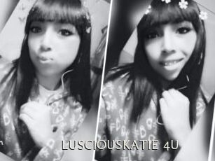 LUSCIOUSKATIE_4U