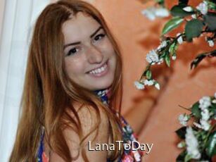 LanaToDay