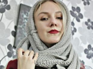 LerkTrueLove