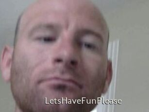 LetsHaveFunPlease