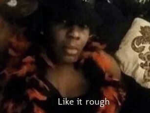 Like_it_rough