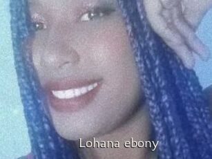 Lohana_ebony