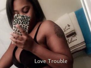 Love_Trouble