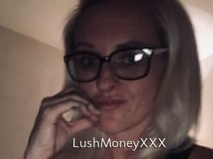 LushMoneyXXX