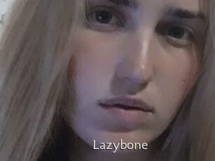 Lazybone