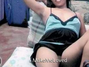 MakeMeLoved