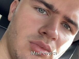 MaxPower21