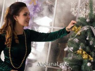 MelanaLove
