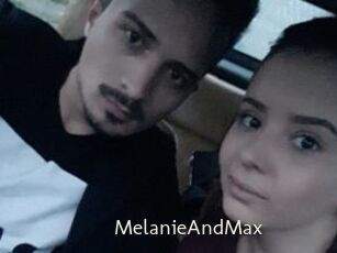 MelanieAndMax
