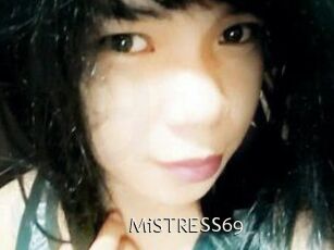 MiSTRESS69