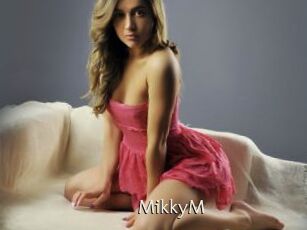 MikkyM
