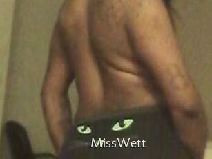 MissWett