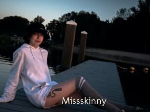 Missskinny