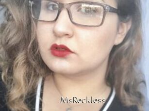 MsReckless