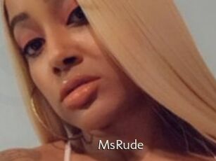 MsRude
