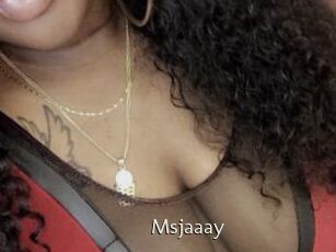 Msjaaay