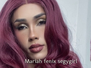 Mariah_fenix_segygirl