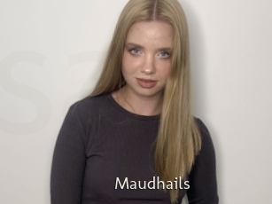 Maudhails