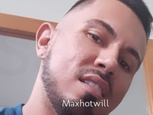 Maxhotwill