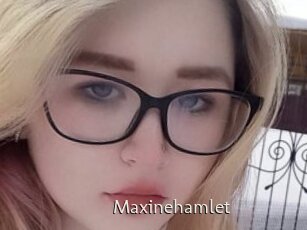 Maxinehamlet