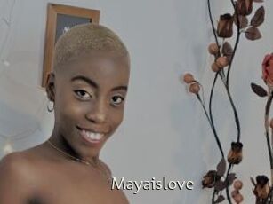 Mayaislove
