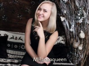 Milanaaqueen