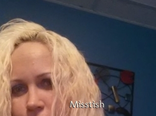 Misstish