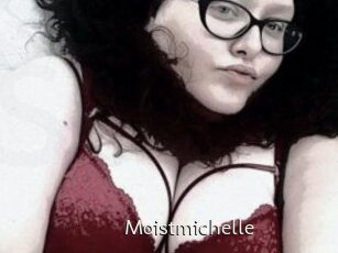 Moistmichelle