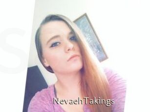 NevaehTakings