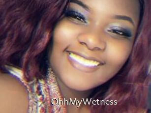 OhhMyWetness