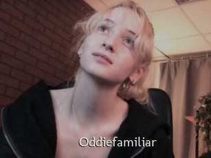 Oddiefamiliar