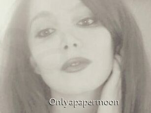 Onlyapapermoon