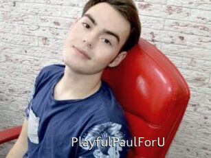 PlayfulPaulForU