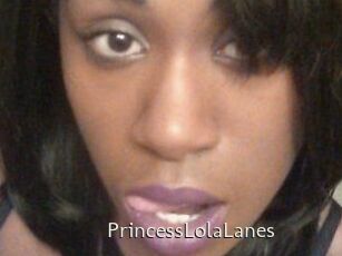 PrincessLolaLanes