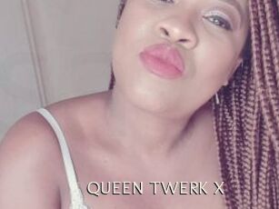 QUEEN_TWERK_X