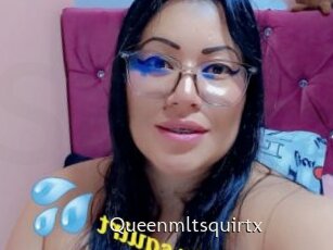 Queenmltsquirtx