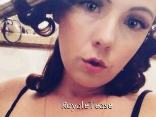 RoyaleTease