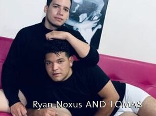 Ryan_Noxus_AND_TOMAS