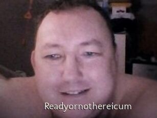 Ready_or_not_here_i_cum