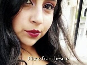 Rileyxfranchescax