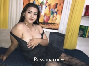 Rossanaroces