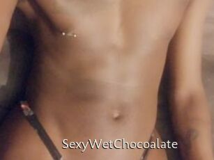 SexyWetChocoalate