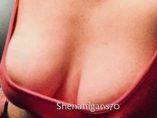 Shenanigans70