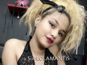 SubLOLAMANTIS