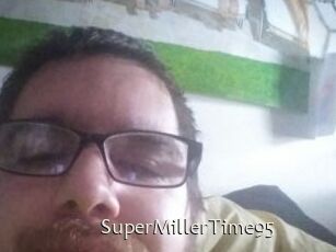 SuperMillerTime95