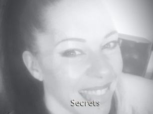 Secrets
