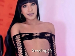Sexybig39