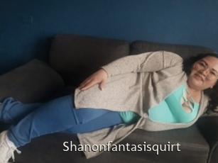 Shanonfantasisquirt