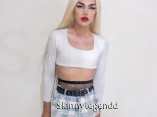 Skinnylegendd